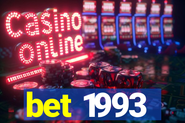 bet 1993